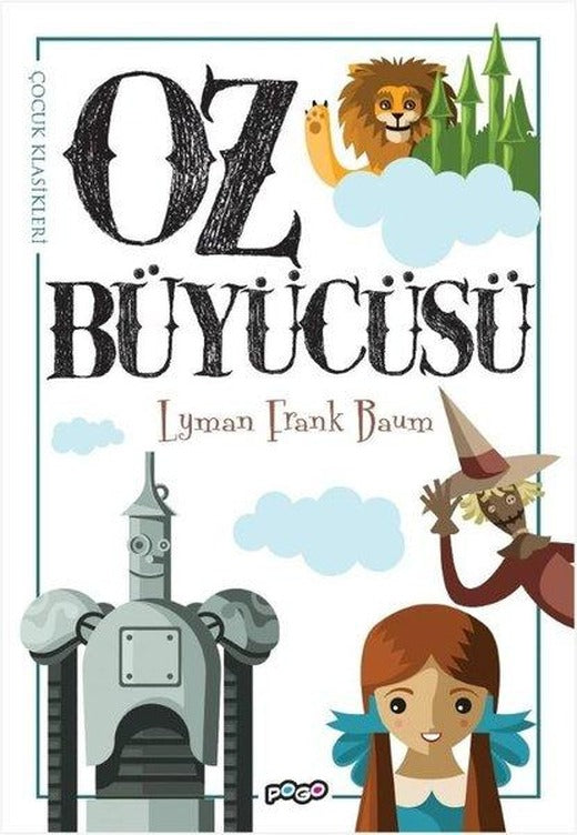 Oz Büyücüsü - Çocuk Klasikleri | Pogo (İnce Kapak)