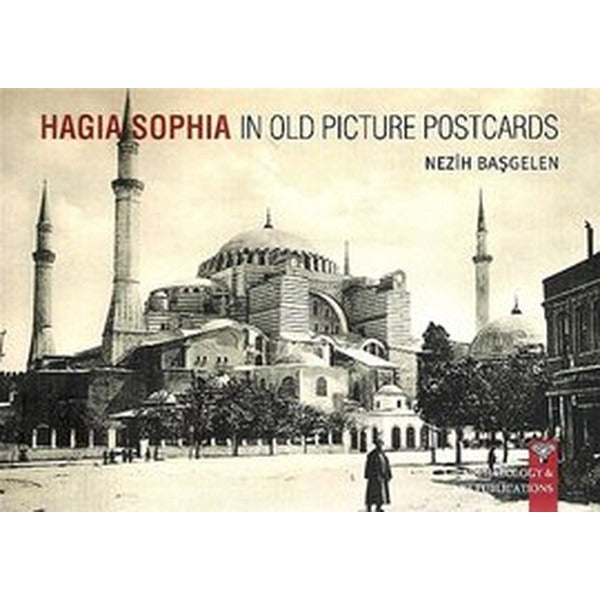HAGIA SOPHIA In Old Picture Postcard | Arkeoloji ve Sanat Yayınları (Ciltsiz)