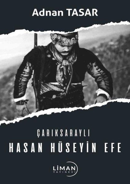 Çarıksaraylı Hasan Hüseyin Efe | Liman Yayınevi (İnce Kapak)
