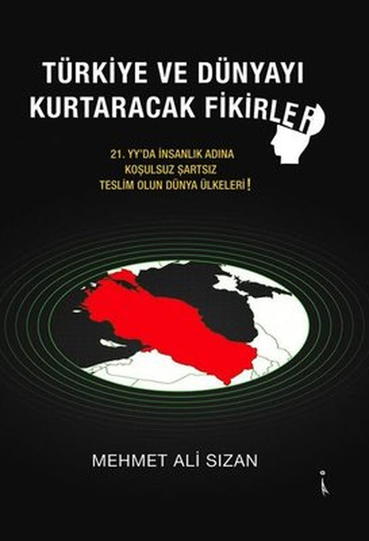 Türkiye ve Dünyayı Kurtaracak Fikirler | İkinci Adam Yayınları