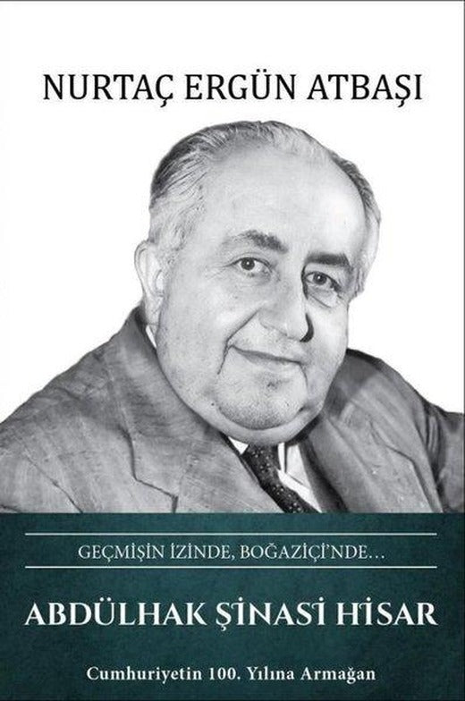 Abdülhak Şinasi Hisar: Geçmişin İzinde Boğaziçi'nde