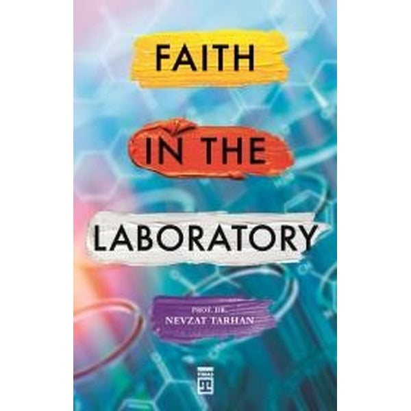 Faith in the Laboratory-İnanç Psikolojisi | Timaş Yayınları (İnce Kapak)