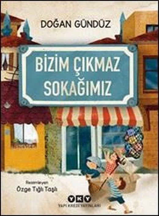 Bizim Çıkmaz Sokağımız | Yapı Kredi Yayınları (İnce Kapak)