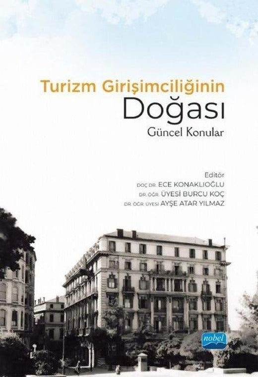 Turizm Girişimciliğinin Doğası - Güncel Konular | Nobel Akademik Yayıncılık (İnce Kapak)