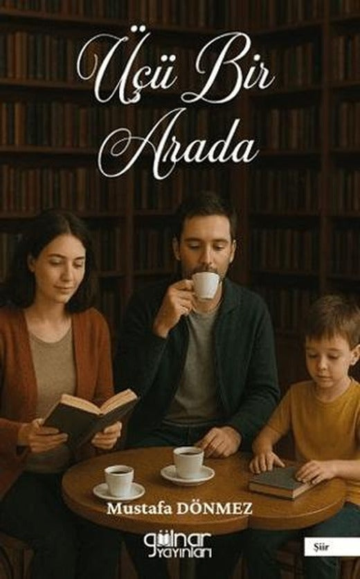 Üçü Bir Arada