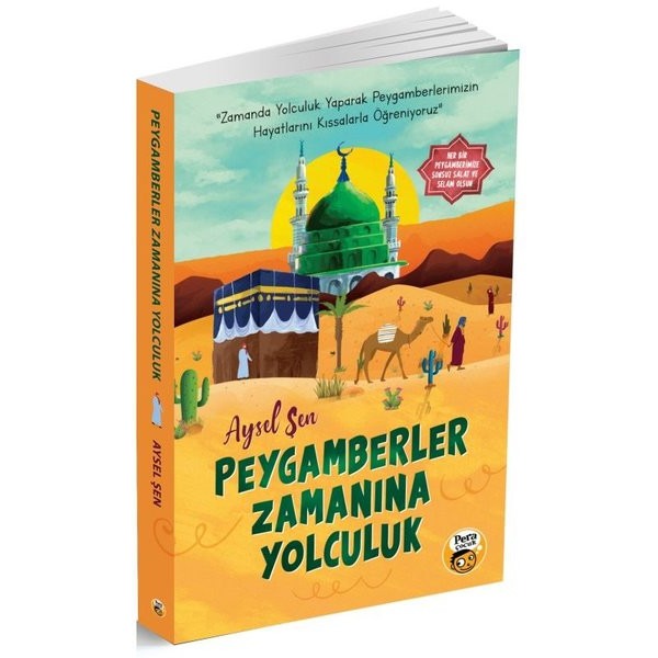 Peygamberler Zamanına Yolculuk