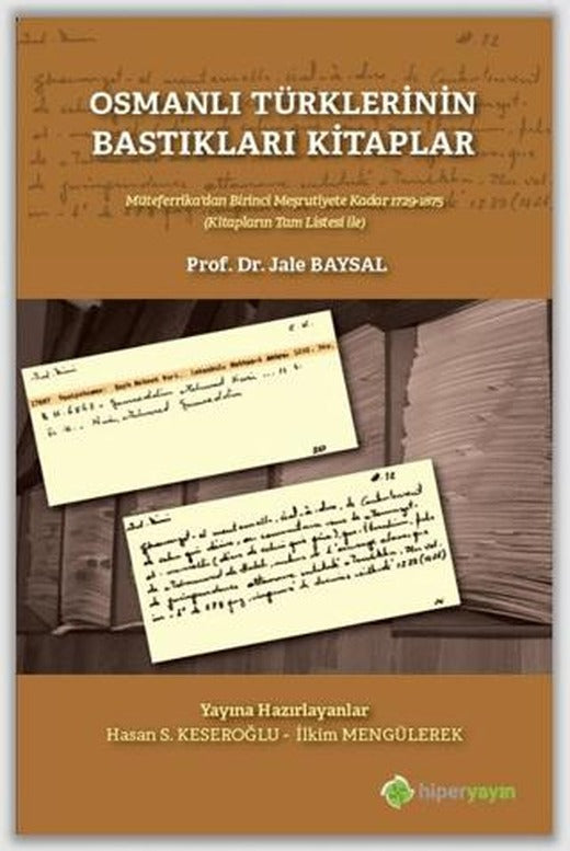 Osmanlı Türklerinin Bastıkları Kitaplar | Hiperlink Yayınları (Ciltsiz)