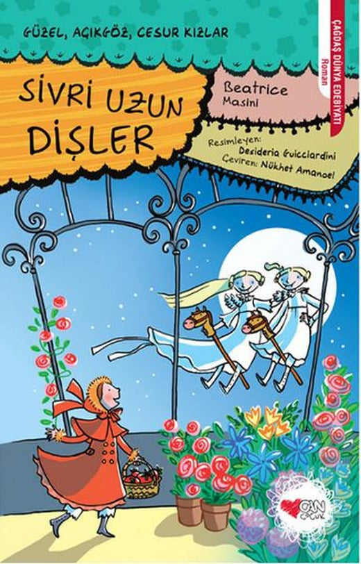 Sivri Uzun Dişler | Can Çocuk Yayınları (İnce Kapak)
