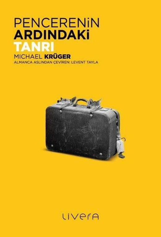 Pencerenin Ardındaki Tanrı | Livera Yayınevi (İnce Kapak)
