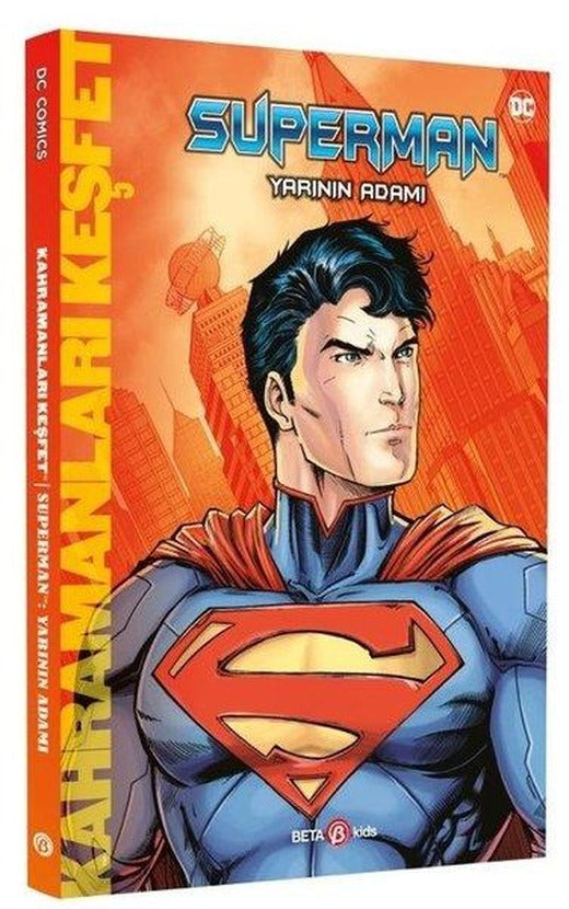 DC Comics - Superman Yarının Adamı | Beta Kids (İnce Kapak)