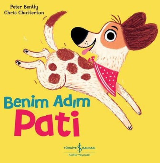 Benim Adım Pati | İş Bankası Kültür Yayınları