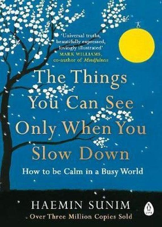 The Things You Can See Only When You Slow Down: How to be Calm in a Busy World | Penguin (İnce Kapak)