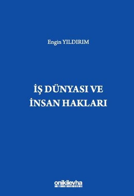 İş Dünyası ve İnsan Hakları | On İki Levha Yayınları (Ciltli)