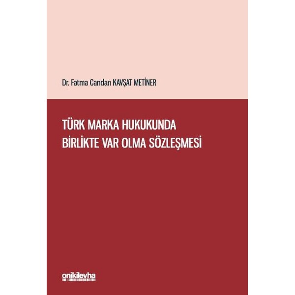 Türk Marka Hukukunda Birlikte Var Olma Sözleşmesi