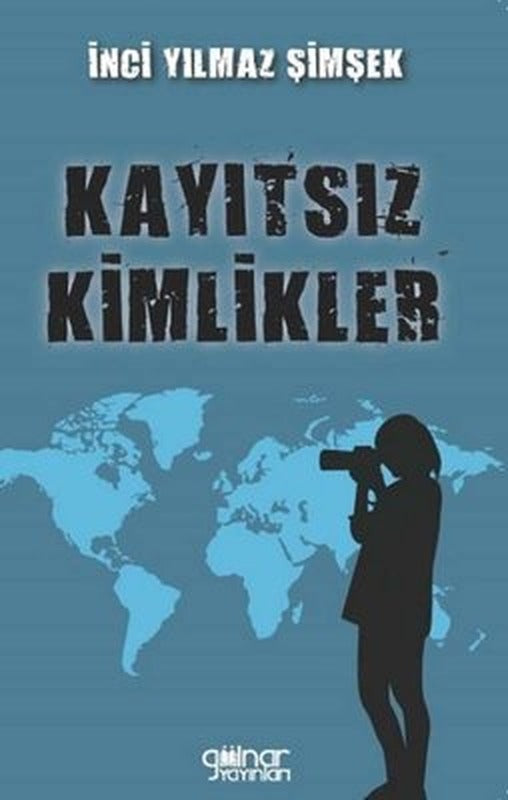 Kayıtsız Kimlikler | Gülnar Yayınları