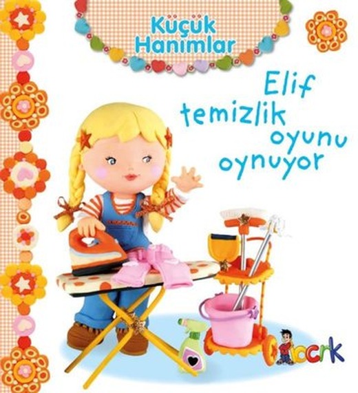 Küçük Hanımlar - Elif Temizlik Oyunu Oynuyor | Bıcırık Yayınları