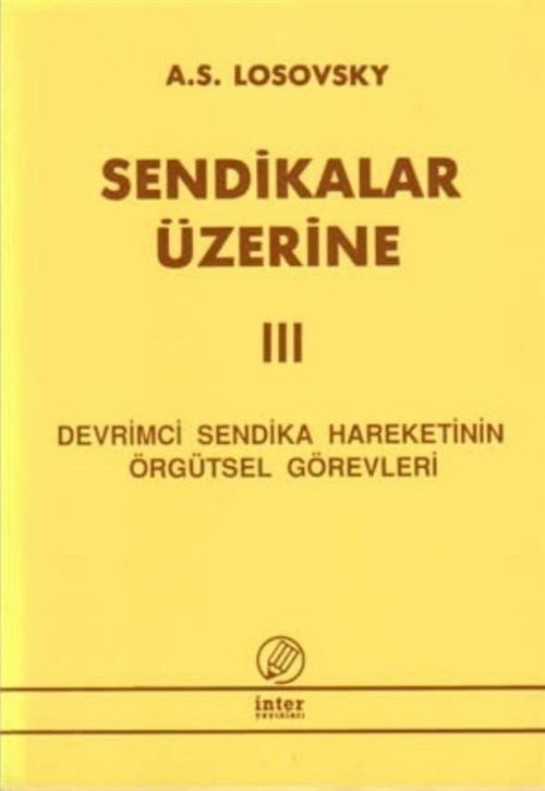 Sendikalar Üzerine 3 | İnter Yayınları (Ciltsiz)