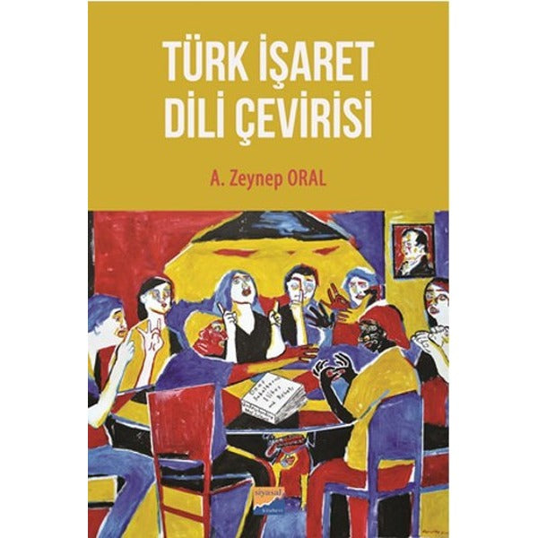 Türk İşaret Dili Çevirisi | Siyasal Kitabevi (İnce Kapak)
