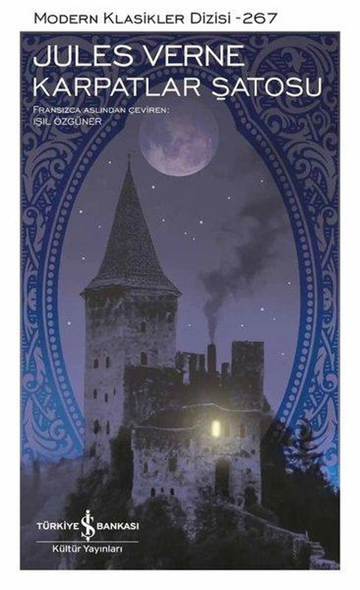 Karpatlar Şatosu - Modern Klasikler Dizisi 267 | İş Bankası Kültür Yayınları (Ciltli)