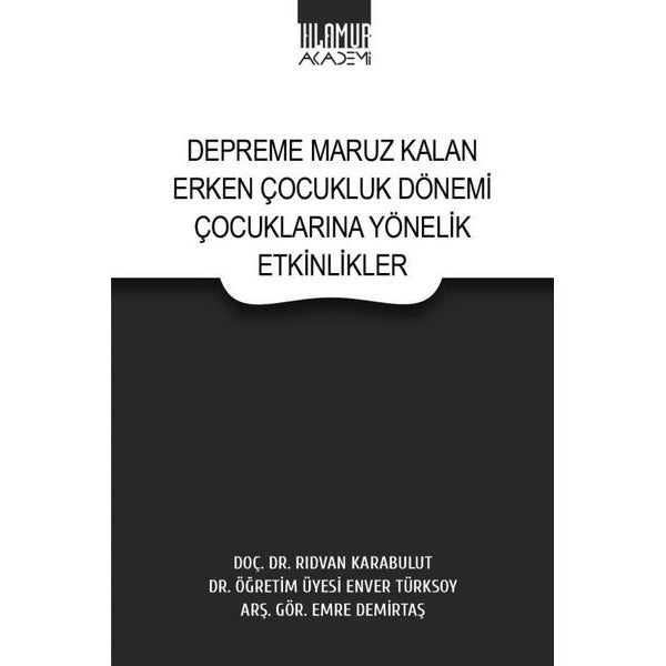 Depreme Maruz Kalan Erken Çocukluk Dönemi Çocuklarına Yönelik Etkinlikler