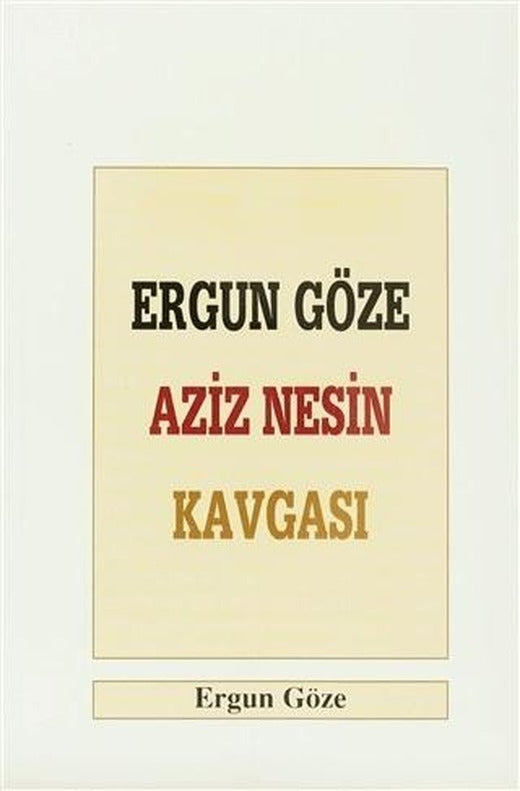 Ergun Göze Aziz Nesin Kavgası | Boğaziçi Yayınları (Ciltsiz)