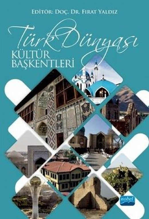Türk Dünyası Kültür Başkentleri | Nobel Akademik Yayıncılık