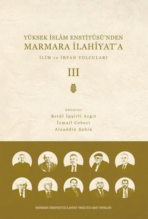 Yüksek İslam Enstitüsü'nden Marmara İlahiyat'a - Cilt 3