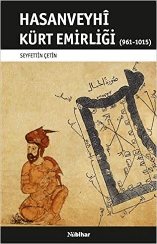 Hasanveyhi Kürt Emirliği (961-1015) | Nubihar Yayınları (Ciltsiz)