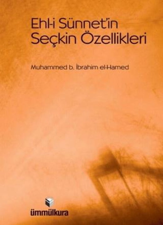 Ehl-i Sünnet'in Seçkin Özellikleri