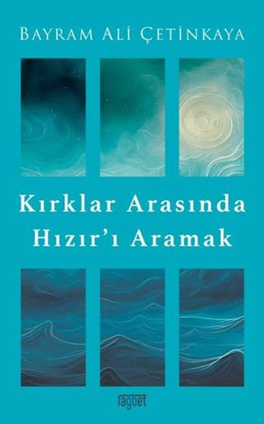 Kırklar Arasında Hızır’ı Aramak | Rağbet Yayınları (Ciltsiz)