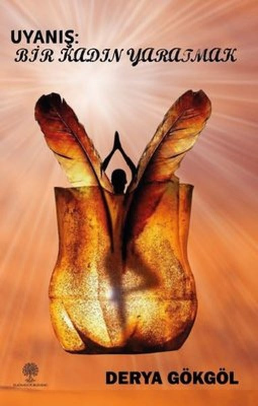 Uyanış: Bir Kadın Yaratmak | Platanus Publishing
