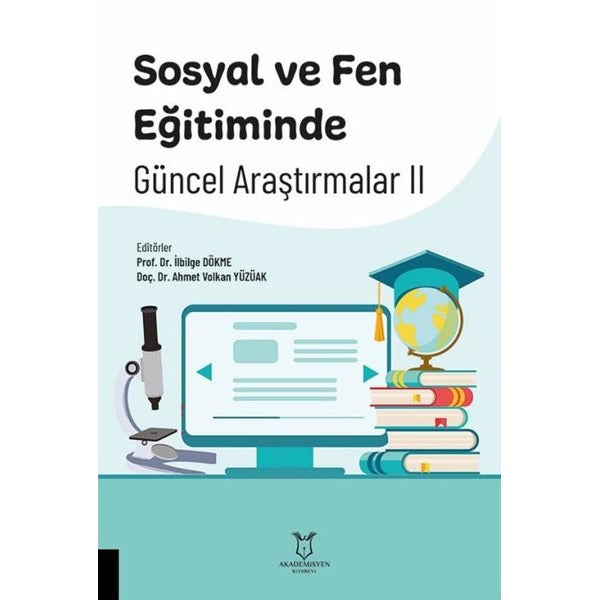 Sosyal ve Fen Eğitiminde Güncel Araştırmalar II | Akademisyen Kitabevi (Ciltsiz)