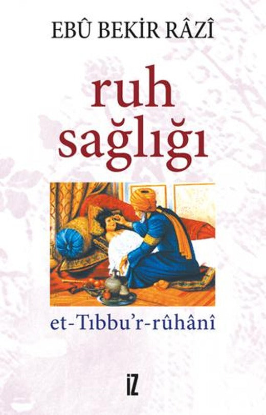 Ruh Sağlığı | İz Yayıncılık (Ciltsiz)