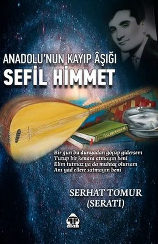 Anadolunun Kayıp Aşığı Sefil Himmet | Yeni Alan Yayıncılık