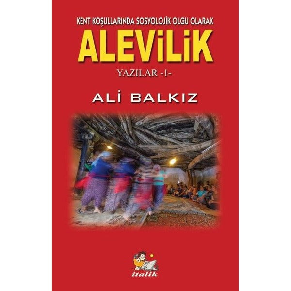 Kent Koşullarında Sosyolojik Olgu Olarak Alevilik