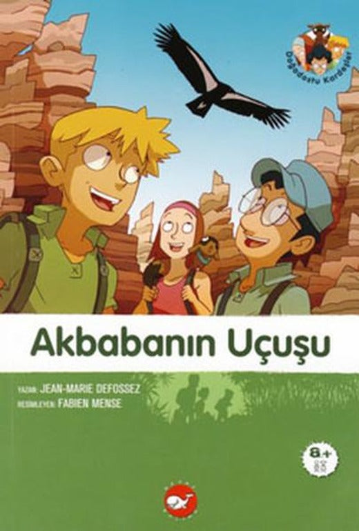 Akbabanın Uçuşu - Doğadostu kardeşler | Beyaz Balina Yayınları (İnce Kapak)