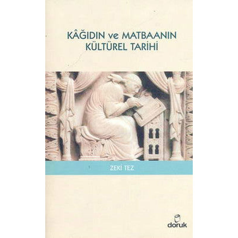 Kağıdın ve Matbaanın Kültürel Tarihi | Doruk Yayınları