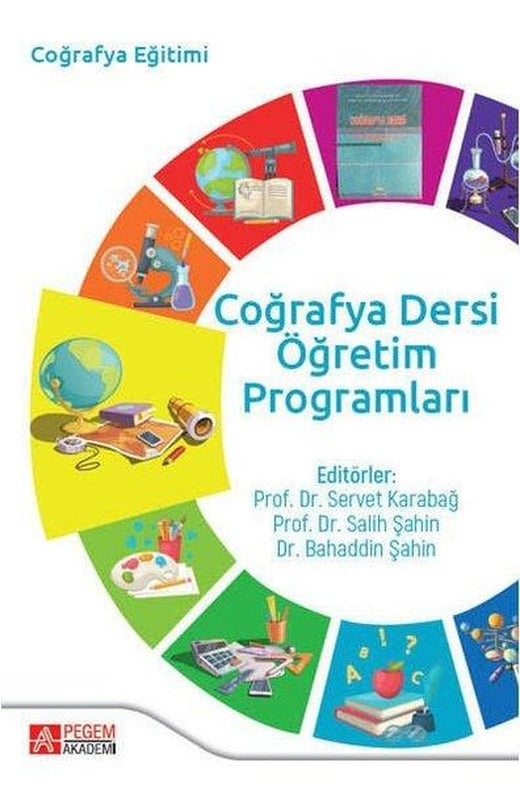 Coğrafya Dersi Öğretim Programları | Pegem Akademi Yayıncılık (İnce Kapak)