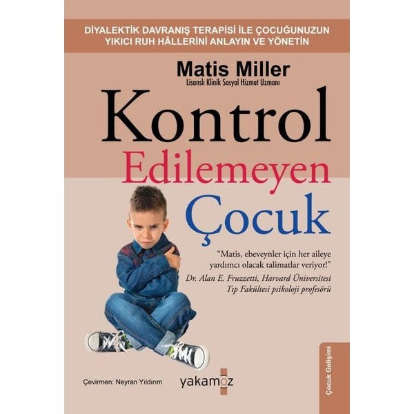 Kontrol Edilemeyen Çocuk | Yakamoz Yayınları (İnce Kapak)