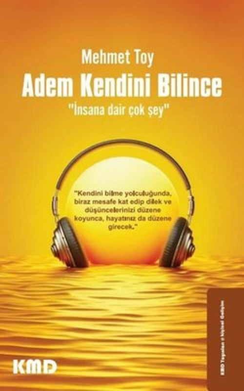 Adem Kendini Bilince - İnsana Dair Çok Şey | KMD Yayınları
