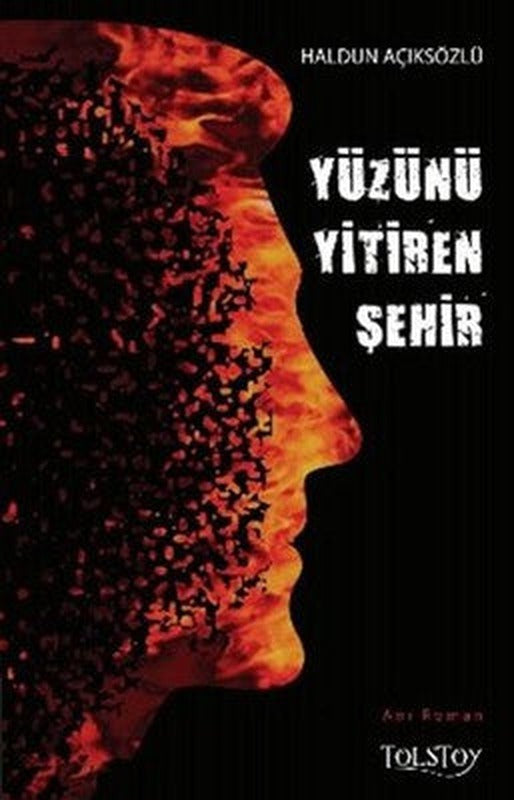 Yüzünü Yitiren Şehir | Tolstoy Yayıncılık