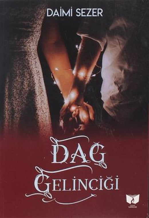 Dağ Gelinciği | Ateş Yayınları (Ciltsiz)