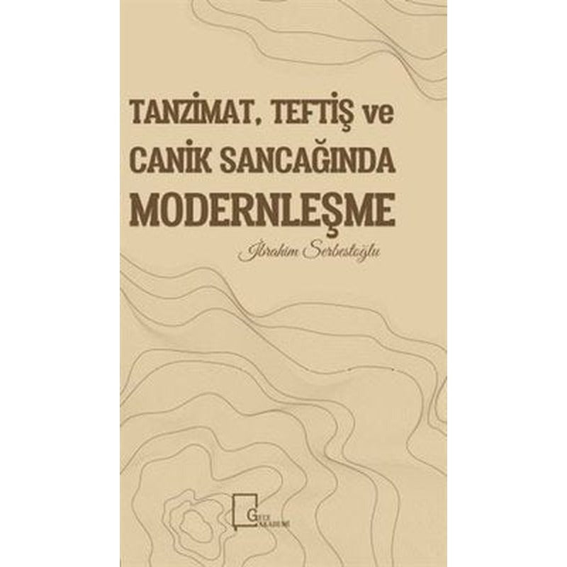 Tanzimat Teftiş ve Canik Sancağında Modernleşme | Gece Akademi