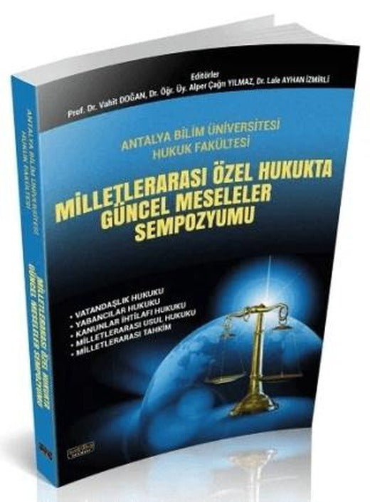 Milletlerarası Özel Hukukta Güncel Meseleler Sempozyumu | Savaş Yayınevi (Ciltsiz)