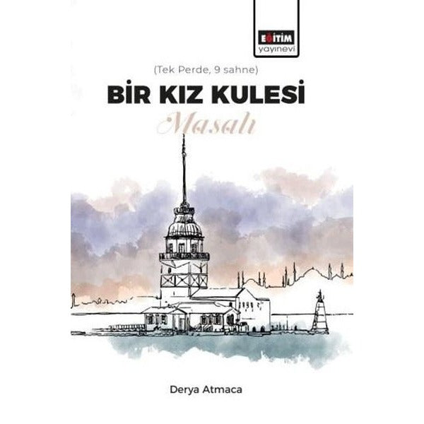 Bir Kız Kulesi Masalı | Eğitim Yayınevi (İnce Kapak)