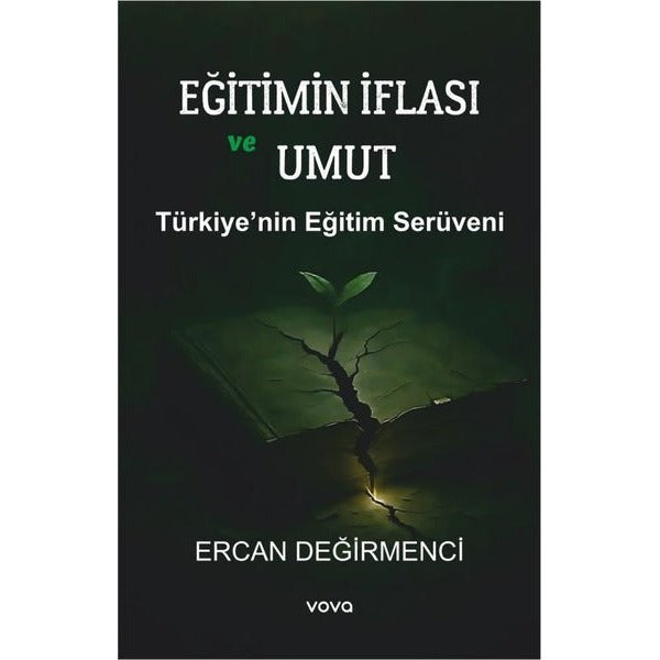 Eğitimin İflası ve Umut - Türkiye'nin Eğitimin Serüveni