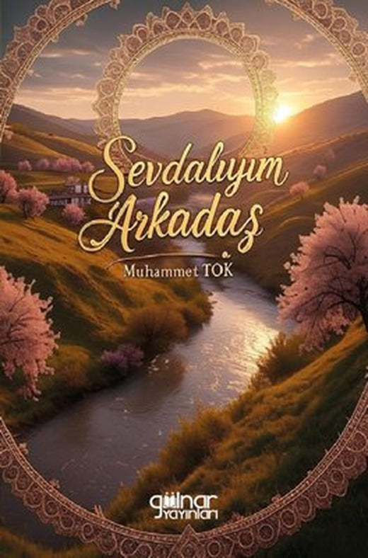 Sevdalıyım Arkadaş | Gülnar Yayınları (İnce Kapak)