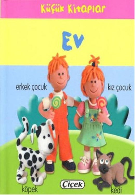 Küçük Kitaplar - Ev | Çiçek Yayıncılık (Ciltli)