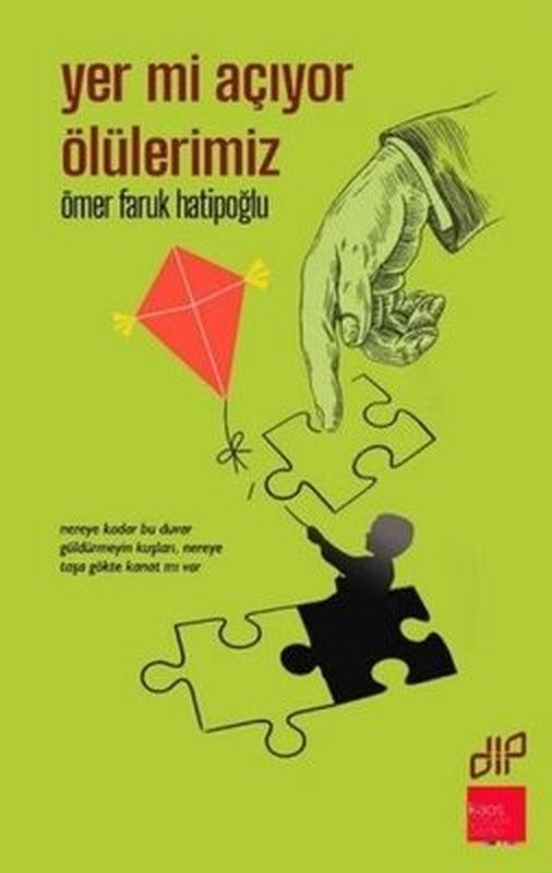 Yer Mi Açıyor Ölülerimiz | Kaos Çocuk Parkı