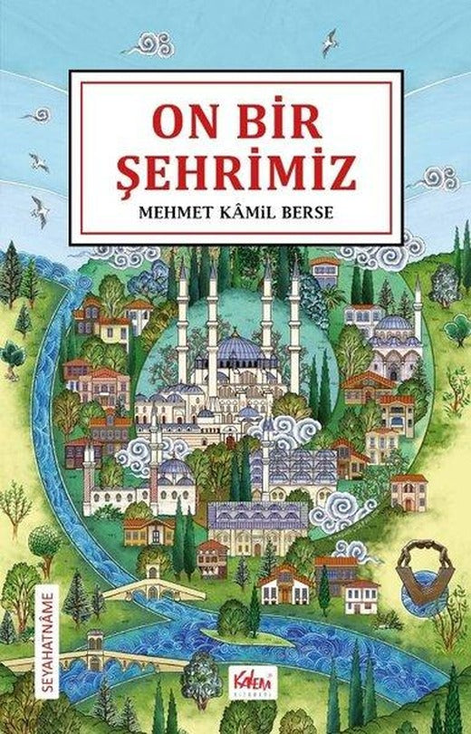 On Bir Şehrimiz - Seyahatname | Kalem Kitabevi (İnce Kapak)